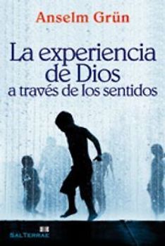 La experiencia de Dios a través de los sentidos
