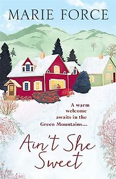 Ain't She Sweet: Green Mountain Book 6