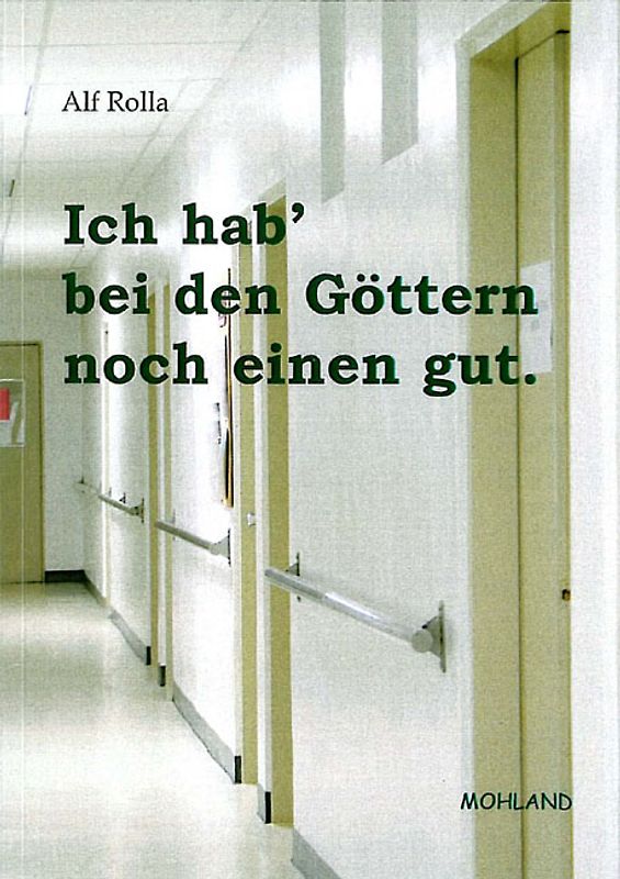 Ich hab' bei den Göttern noch einen gut