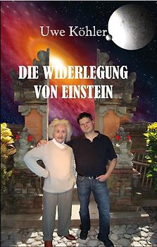 Die Widerlegung von Einstein