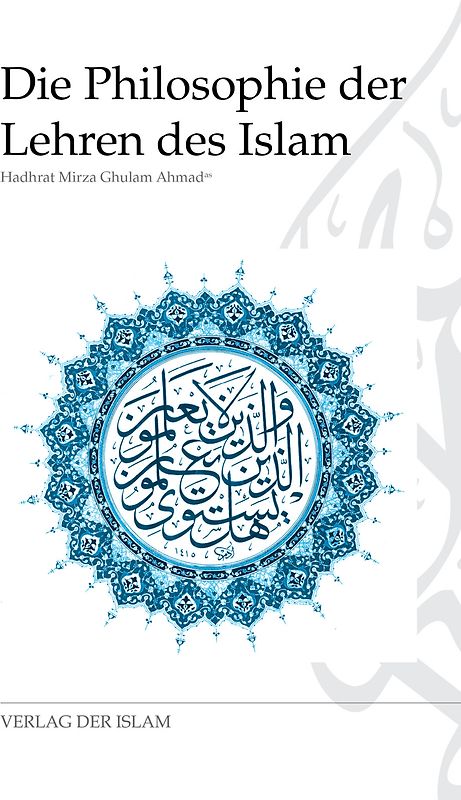 Die Philosophie der Lehren des Islam