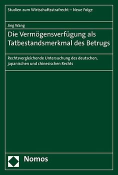 Die Vermögensverfügung als Tatbestandsmerkmal des Betrugs