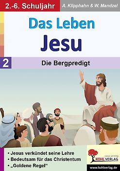 Das Leben Jesu / Band 2: Die Bergpredigt