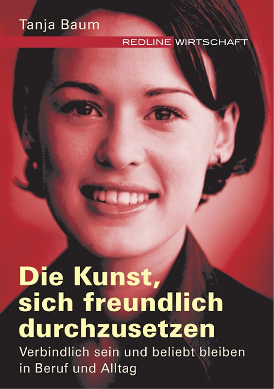 Die Kunst, sich freundlich durchzusetzen