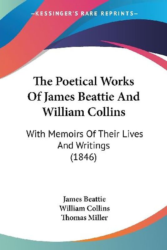 The Poetical Works Of James Beattie And William Collins