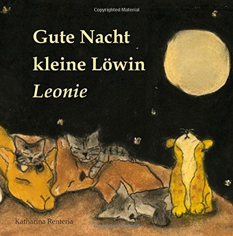 Gute Nacht kleine Löwin Leonie - Renteria, Katharina