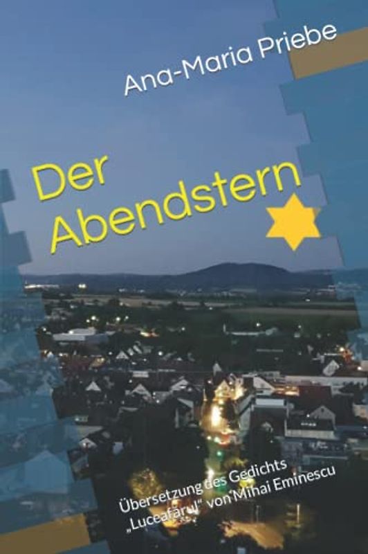 Der Abendstern: Übersetzung des Gedichts „Luceafărul“ von Mihai Eminescu