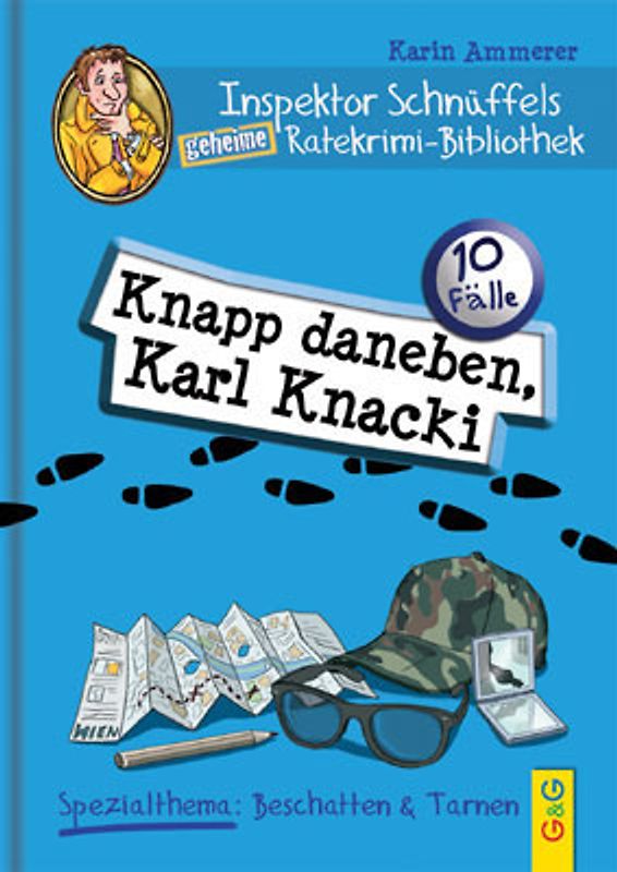 Inspektor Schnüffels Ratekrimi-Bibliothek - Knapp daneben, Karl Knacki