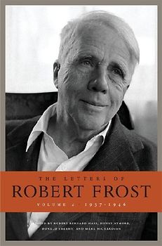 The Letters of Robert Frost, Volume 4