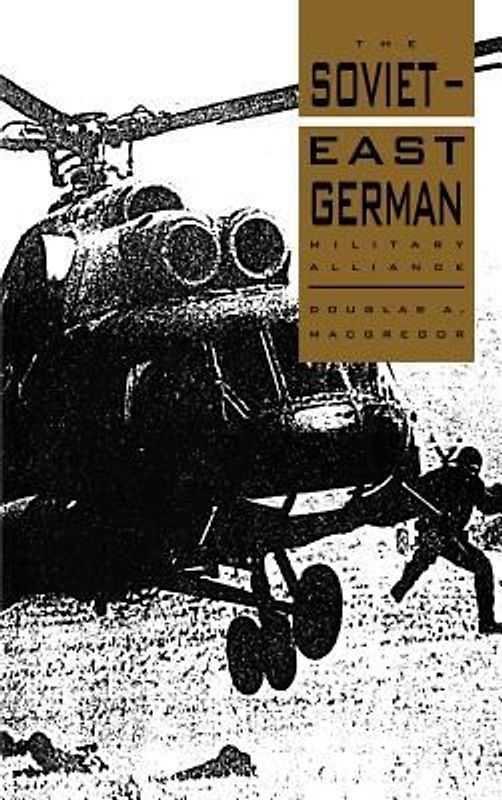 The Soviet-East German Military Alliance