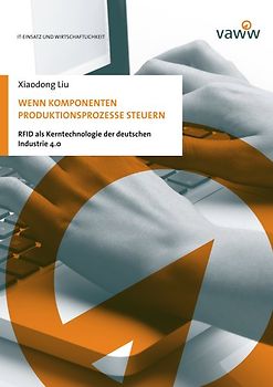 Wenn Komponenten Produktionsprozesse steuern