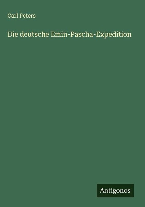 Die deutsche Emin-Pascha-Expedition