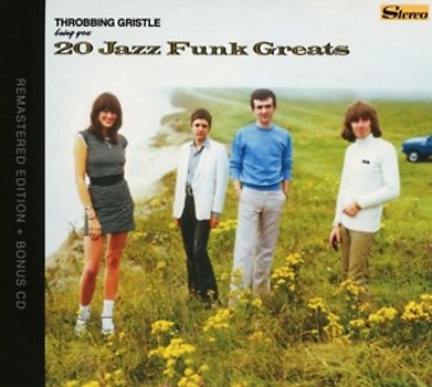 Throbbing Gristle - 20 Jazz Funk Greats [2 CDs]