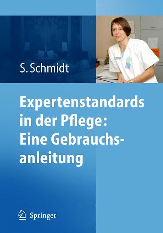 Expertenstandards in der Pflege: Eine Gebrauchsanleitung