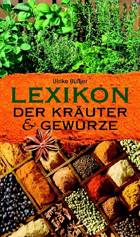 Lexikon der Kräuter und Gewürze