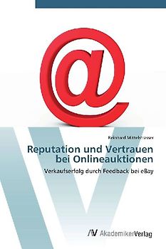 Reputation und Vertrauen bei Onlineauktionen