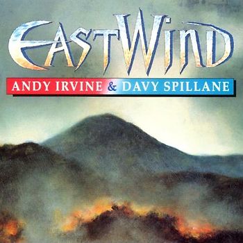 Andy & Spillane,Davy Irvine - East Wind