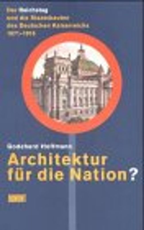 Der Reichstag - Architektur für die Nation?