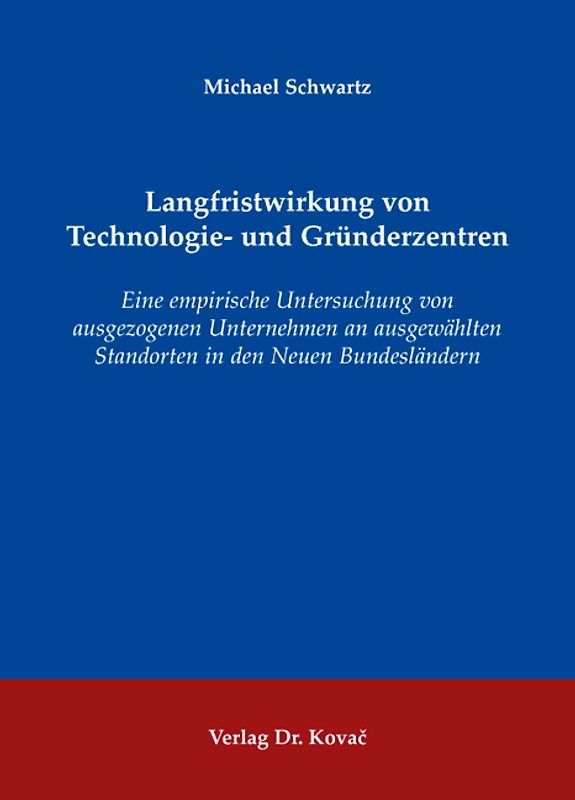 Langfristwirkung von Technologie- und Gründerzentren
