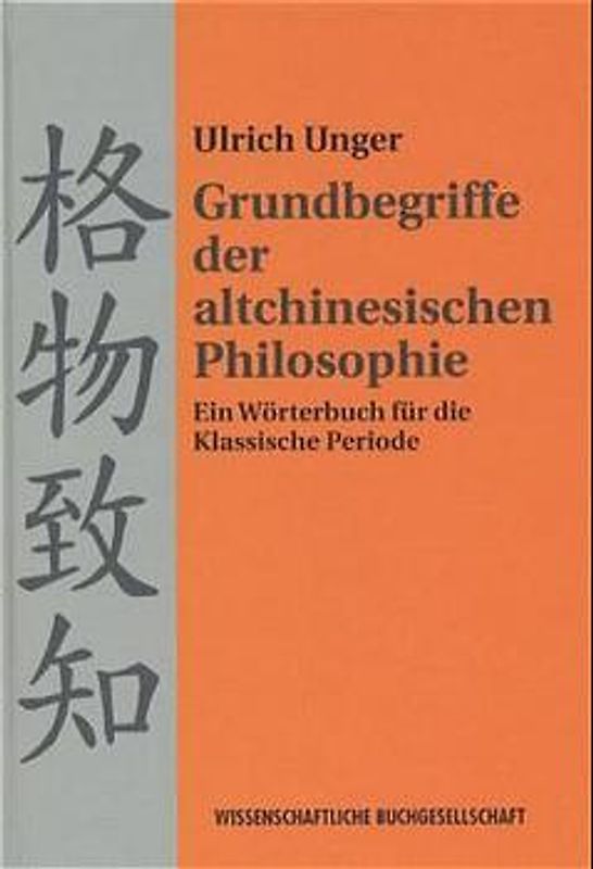 Grundbegriffe der altchinesischen Philosophie