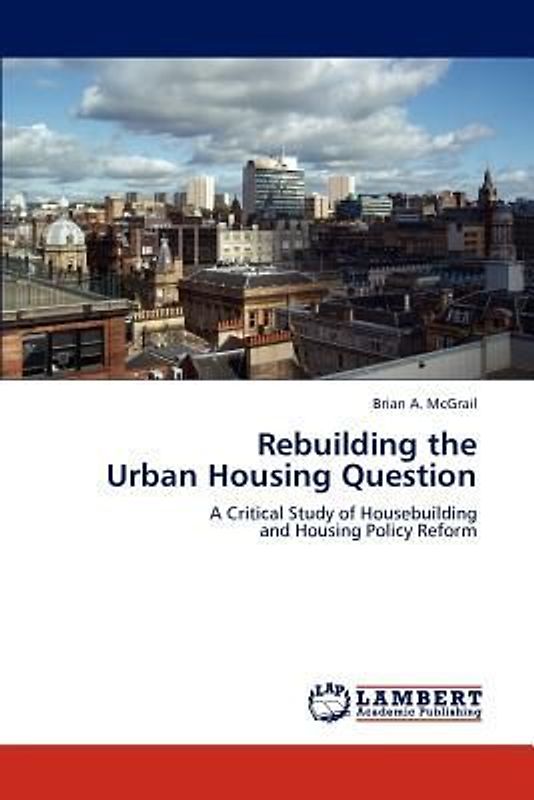 Rebuilding the  Urban Housing Question