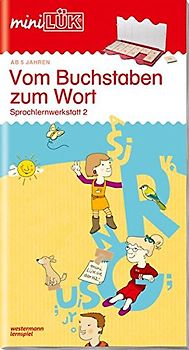 miniLÜK-Übungshefte / miniLÜK. Vorschule / Vorschule/1. Klasse - Deutsch: Vom Buchstaben zum Wort