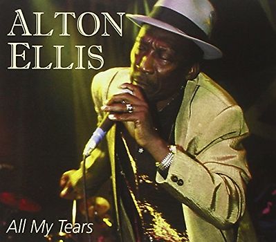 Alton Ellis - All My Tears