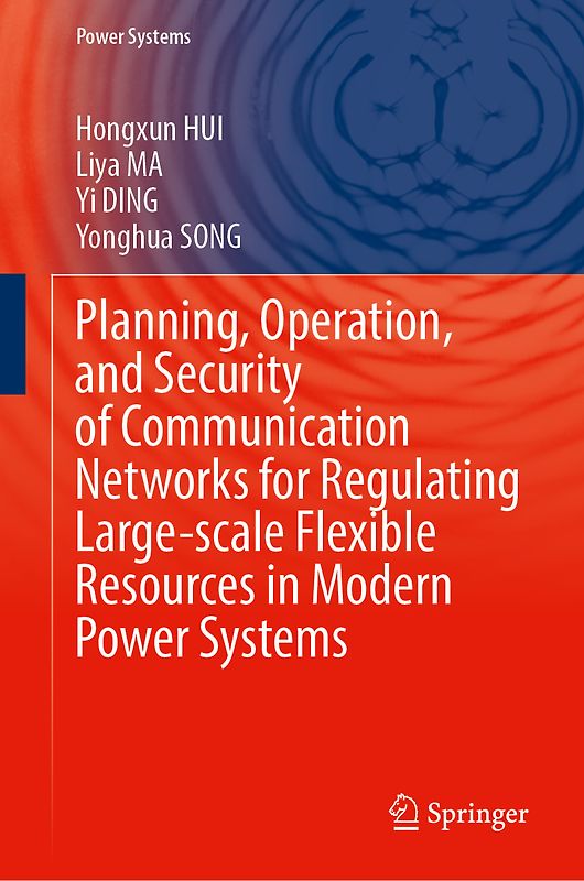 Planning, Operation, and Security of Communication Networks for Regulating Large-scale Flexible Resources in Modern Power Systems