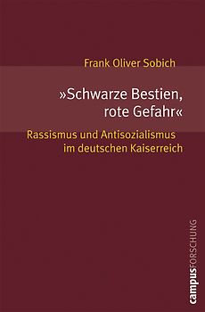 »Schwarze Bestien, rote Gefahr«