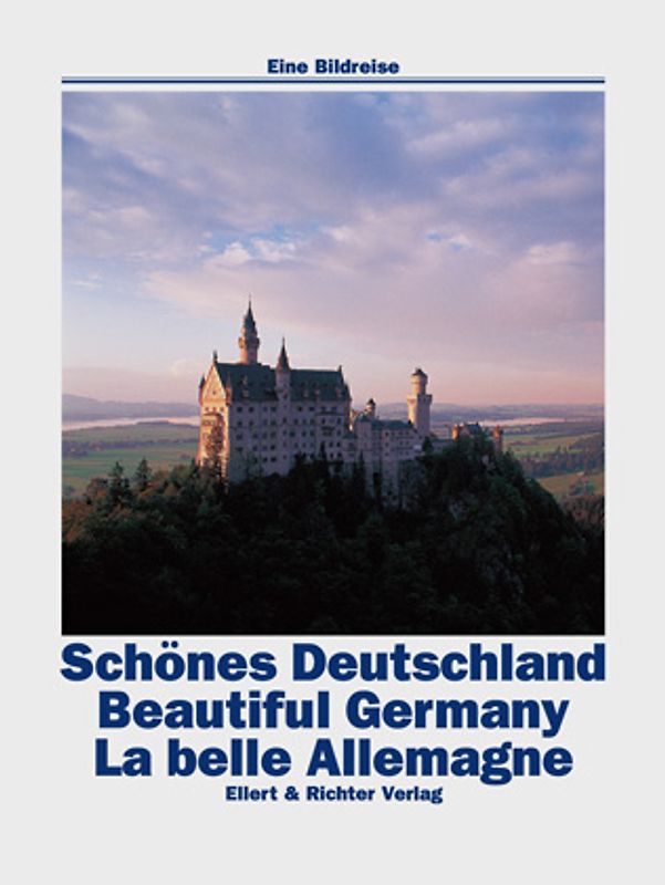 Schönes Deutschland /Beautiful Germany /La belle Allemagne