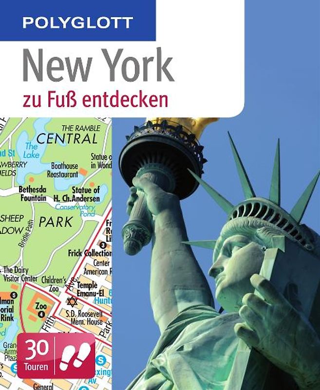 Polyglott zu Fuß New York entdecken. 30 Touren zu Fuß