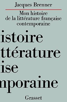 Mon histoire de la littérature française contemporaine