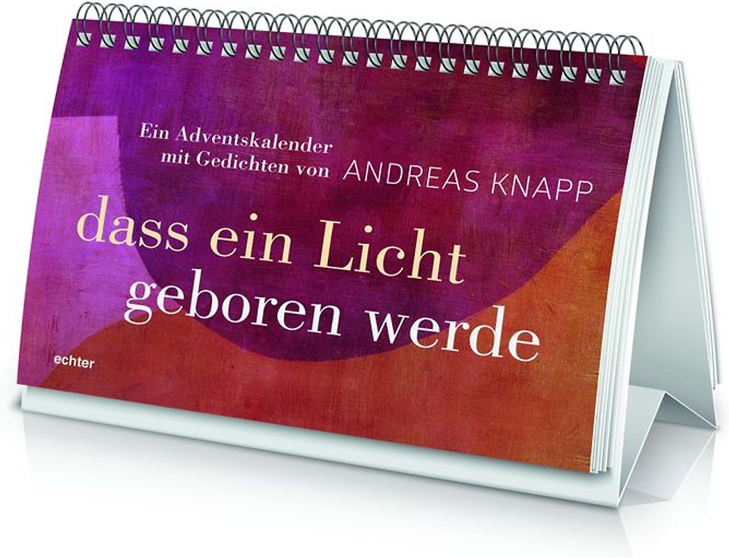 dass ein licht geboren werde