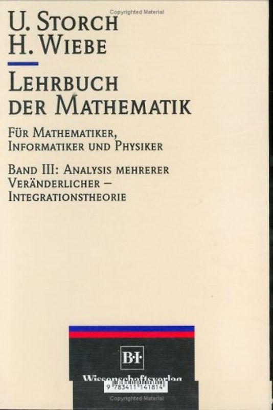 Lehrbuch der Mathematik für Mathematiker, Informatiker und Physiker / Analysis mehrerer Veränderlicher - Integrationstheorie