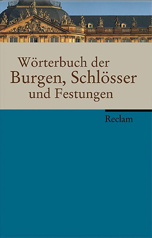 Wörterbuch der Burgen, Schlösser und Festungen