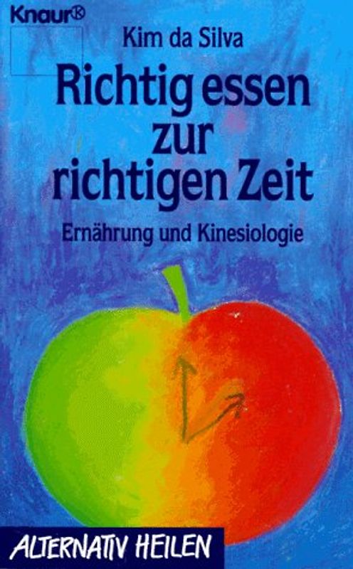 Richtig essen zur richtigen Zeit. Ernährung und Kinesiologie