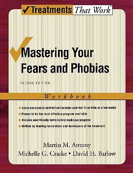 Mastering Your Fears and Phobias