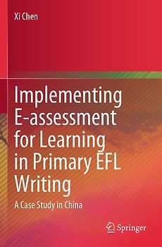 Implementing E-assessment for Learning in Primary EFL Writing