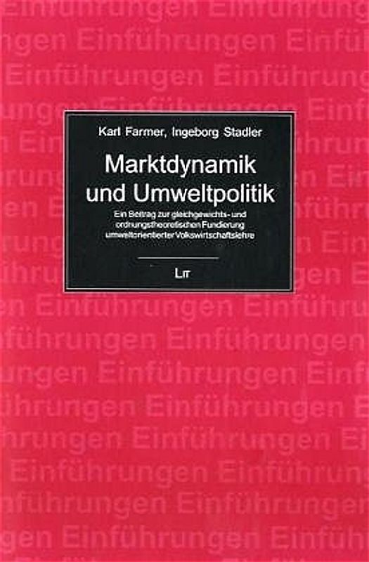 Marktdynamik und Umweltpolitik
