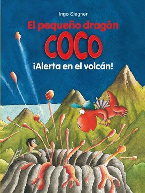 El pequeño dragón Coco. ¡Alerta en el volcán!