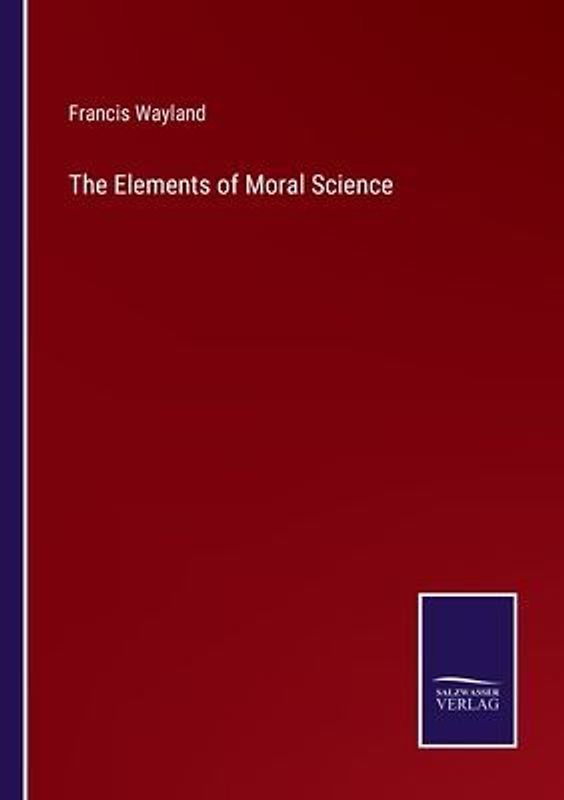 The Elements of Moral Science