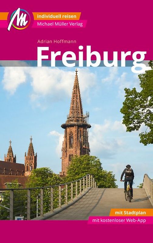 Freiburg MM-City Reiseführer Michael Müller Verlag