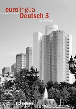 eurolingua. Deutsch als Fremdsprache / Band 3 - Arbeitsheft Sprachtraining