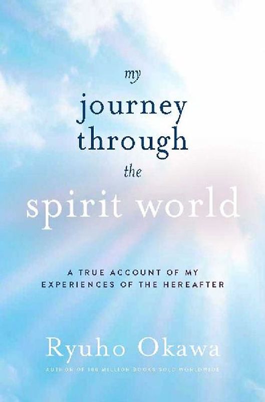 My Journey Through the Spirit World