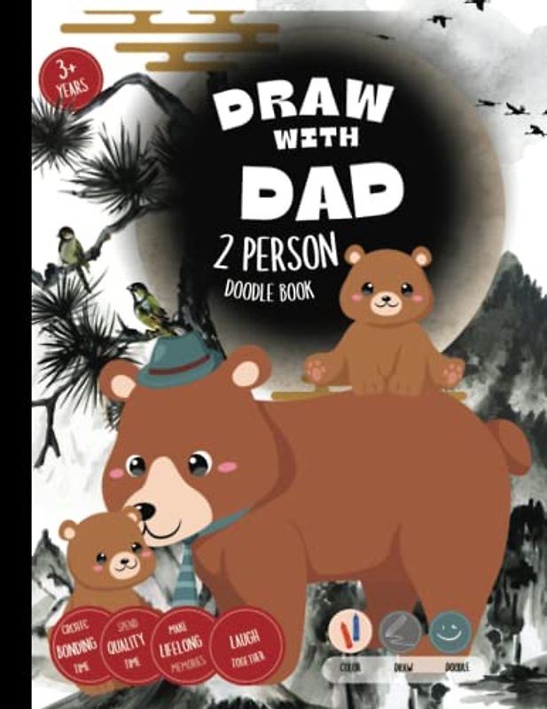 Draw with Dad 2 person Doodle Book: Create Bonding Time, Spend Quality Time, Make Lifelong Memories, Laugh Together, Draw and Doodle interactive book