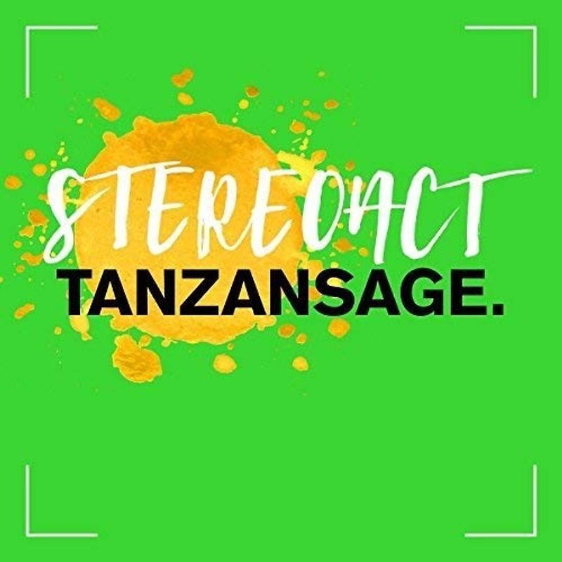 Stereoact - Tanzansage [Deluxe Edition inkl. 2 CDs]