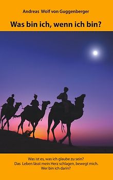 Was bin ich, wenn ich bin?