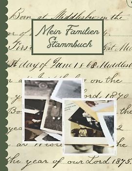 Mein Familien Stammbuch: Familienstammbaum Buch und Rekord Ihre Forschung, Ahnenforschung Buch Planer, Familiengeschichte Aufzeichnungsbuch, Datenblätter für Vorfahren.