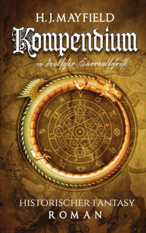 Kompendium: Historischer Fantasyroman in deutscher Kurrentschrift