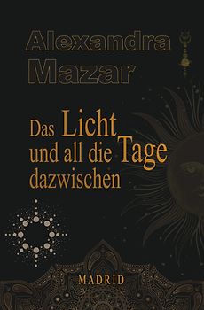 Das Licht und all die Tage dazwischen